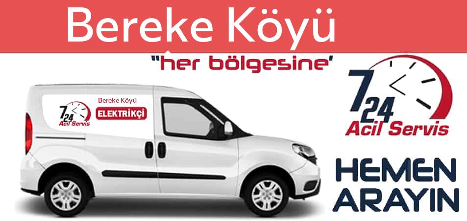 Bereke Köyü elektrikçi 7/24 acil elektrikçi hizmetleri sunmaktadır. Bereke Köyüde nöbetçi elektrikçi ve en yakın elektrikçi arıyorsanız arayın ustamız gelsin.