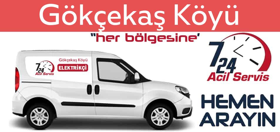 Gökçekaş Köyü elektrikçi 7/24 acil elektrikçi hizmetleri sunmaktadır. Gökçekaş Köyüde nöbetçi elektrikçi ve en yakın elektrikçi arıyorsanız arayın ustamız gelsin.