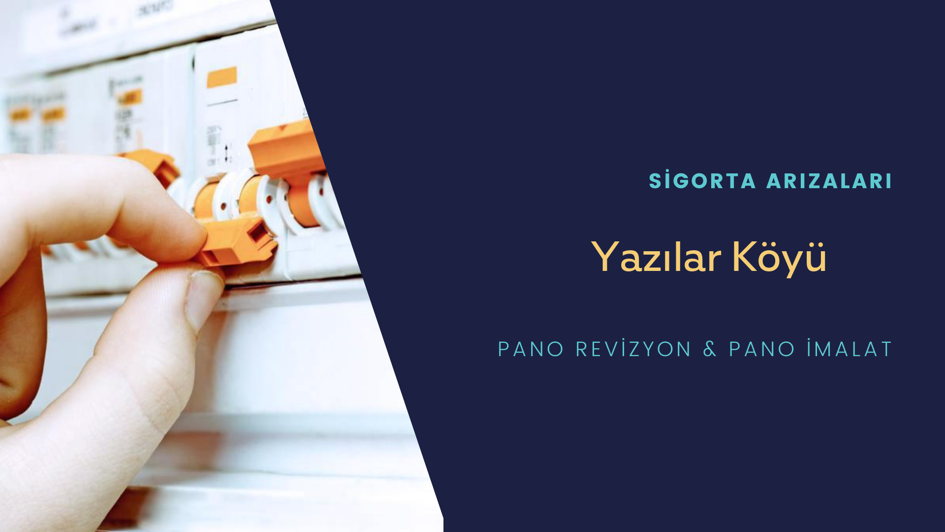 Yazılar Köyü Sigorta Arızaları İçin Profesyonel Elektrikçi ustalarımızı dilediğiniz zaman arayabilir talepte bulunabilirsiniz.