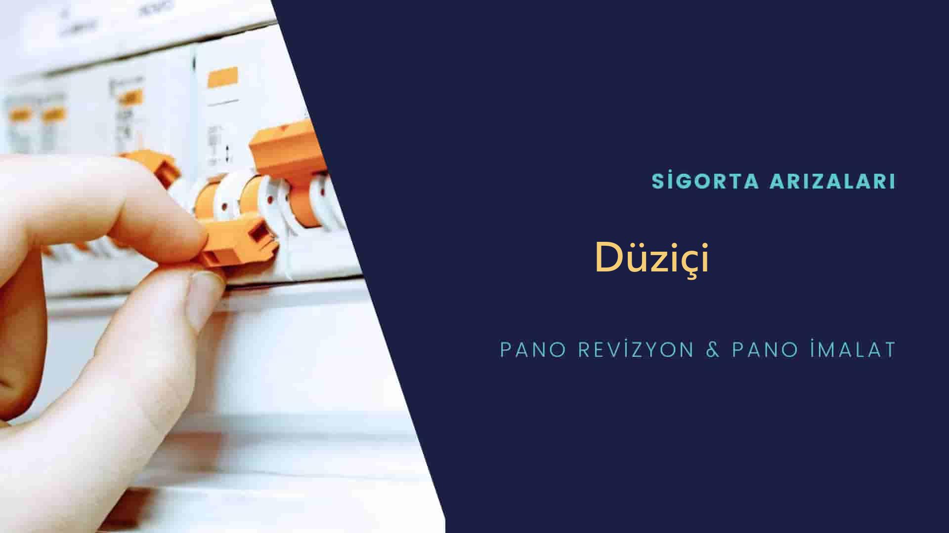 Düziçi Sigorta Arızaları İçin Profesyonel Elektrikçi ustalarımızı dilediğiniz zaman arayabilir talepte bulunabilirsiniz.